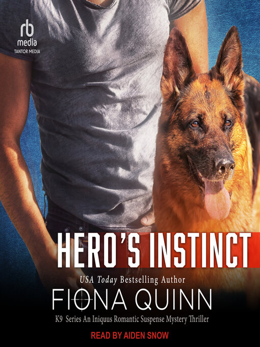 Title details for Hero's Instinct by Fiona Quinn - Available
